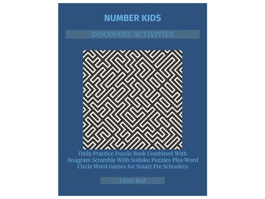 Number Kids Discovery Activities: Daily Practice Puzzle Book Combined With Anagram Scramble With Sudoku Puzzles Plus Word Circle Word Games for Smart
