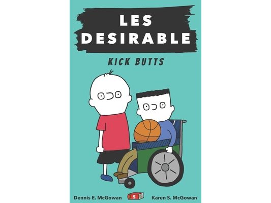 Les Desirable: Kick Butts