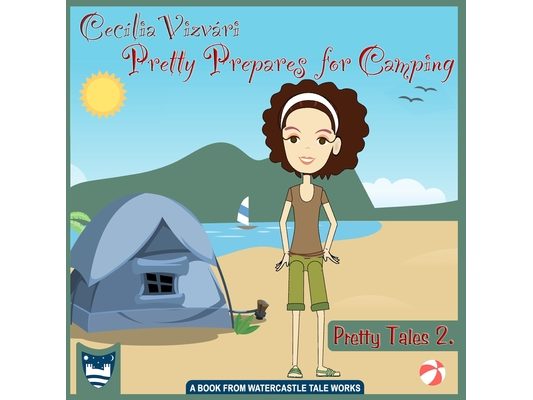 Pretty Prepares for Camping