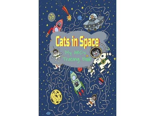 Cats in Space My ABC's Tracing Book