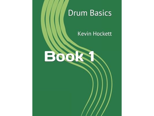 Drum Basics Book 1