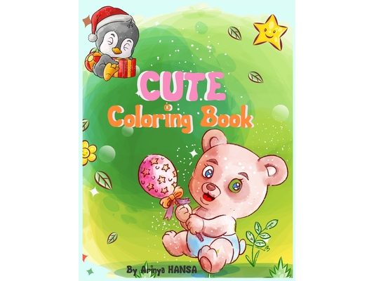 Cute Coloring Book: Gorgeous Coloring Book with Beautiful animals for girls Ages 4-8