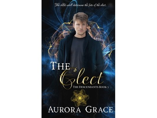 The Elect: A Young Adult Urban Fantasy Novel
