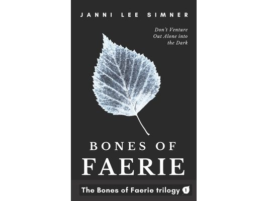 Bones of Faerie: Book 1 of the Bones of Faerie Trilogy