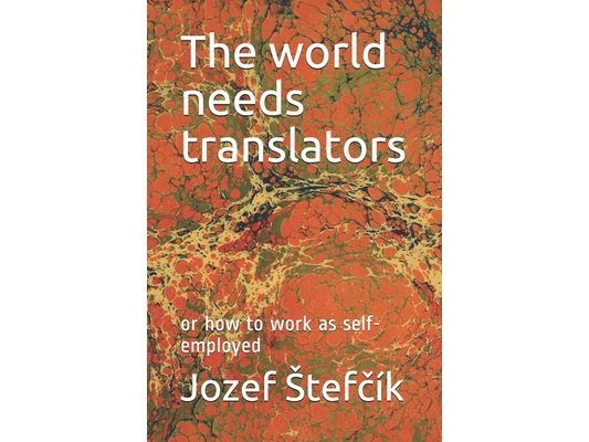 The world needs translators: or how to work as self-employed