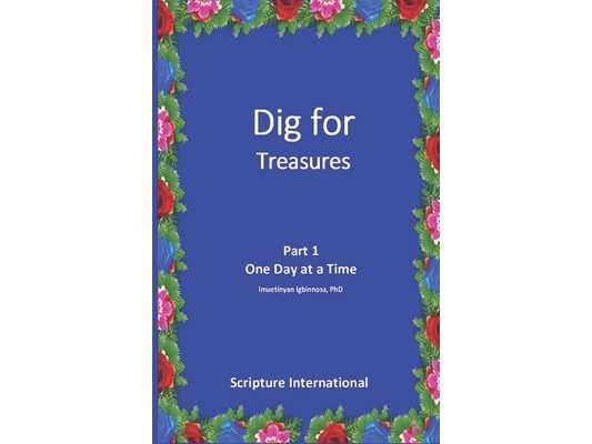 Dig For Treasures: Part 1 - One Day at a Time