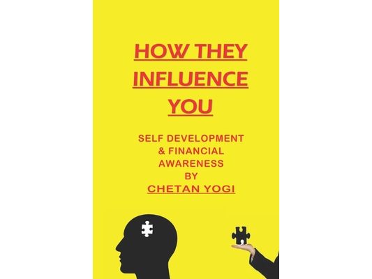 How They Influence You: Self Development and Financial Awareness