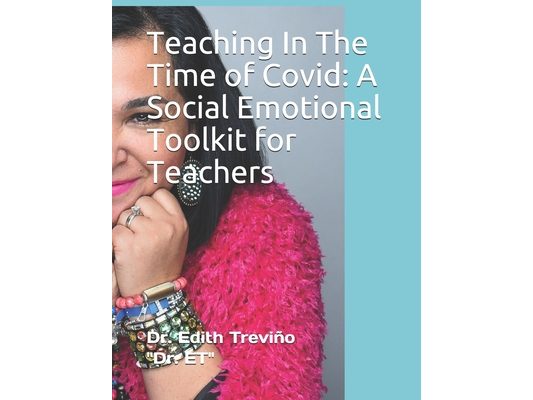 Teaching In The Time of Covid: A Social Emotional Toolkit for Teachers
