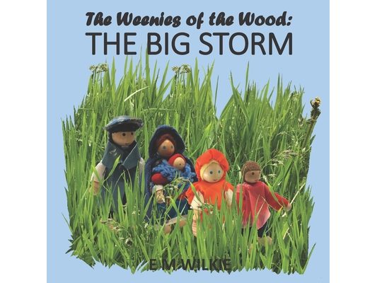 The Big Storm: The Weenies of the Wood