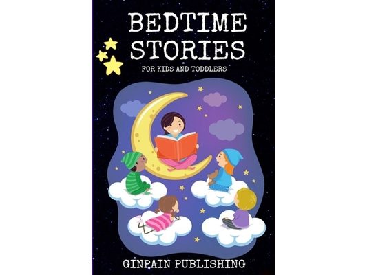 Bedtime Stories For Kids and Toddlers: A Unique children's short stories collection With Good Moral Lessons and fun adventures, tales to help children