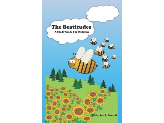 The Beatitudes - A Study Guide for Children