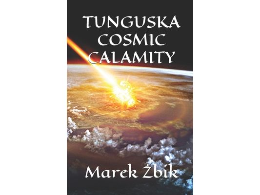Tunguska Cosmic Calamity