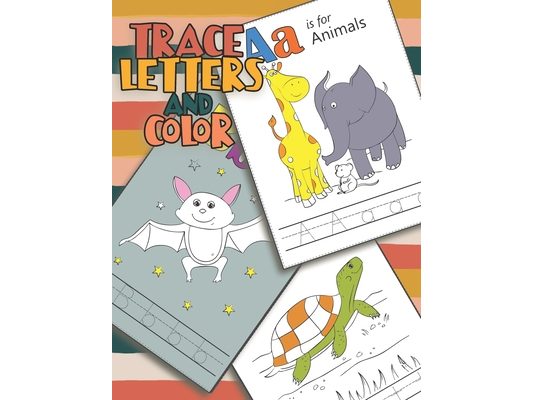 Trace letters and color: alphabet tracing books for preschoolers, Kindergarten preschool workbooks with handwriting paper for kids.