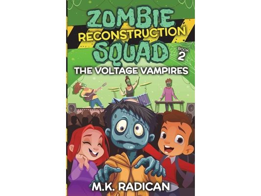 Zombie Reconstruction Squad - Book 2: The Voltage Vampires: A Funny Mystery for Kids