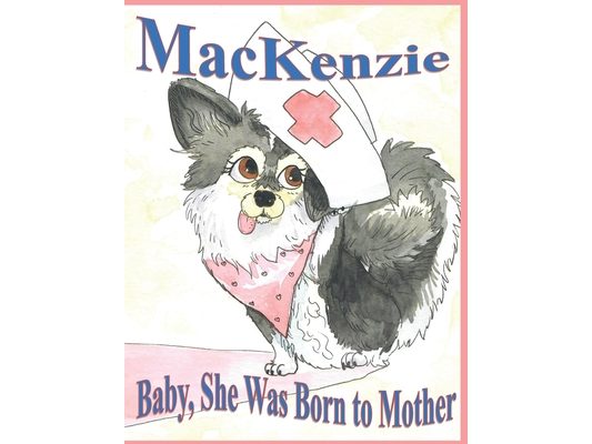 MacKenzie: Baby, She Was Born to Mother