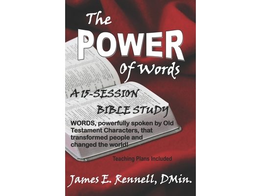 The Power of Words: A 15-Session Bible Study