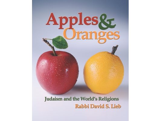 Apples and Oranges: Judaism and the World's Religions