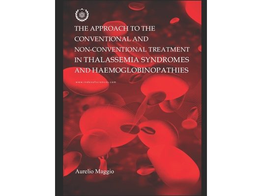 The Approach To The Conventional And Non-conventional Treatment In Thalassemia Syndromes And Haemoglobinopathies