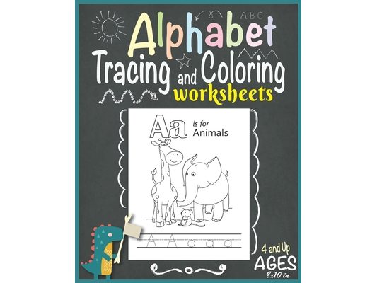 Alphabet Tracing and Coloring Worksheets for Kids ages 4 and Up