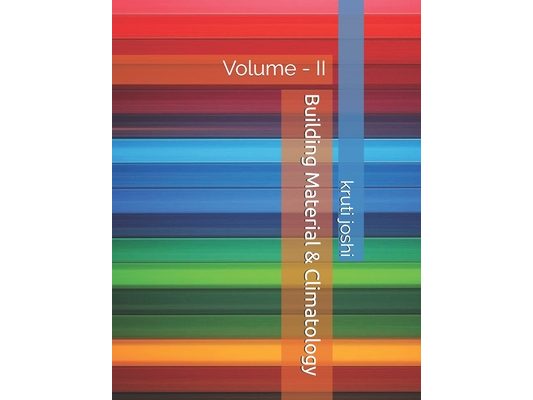 Building Material & Climatology: Volume - II