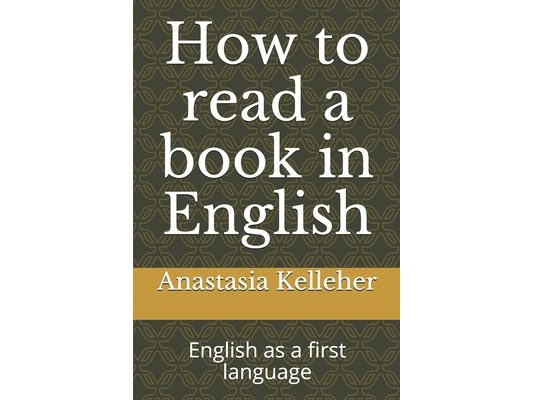 How to read a book in English: English as a first language