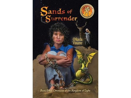 Sands of Surrender (Book 2: Chronicles of the Kingdom of Light)