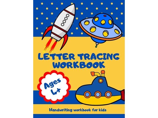 Letter Tracing Workbook.: Alphabet Tracking Workbook For Practicing Handwriting At Home