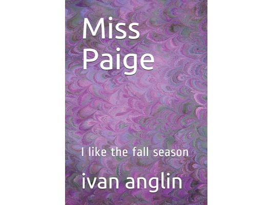 Miss Paige: I like the fall season