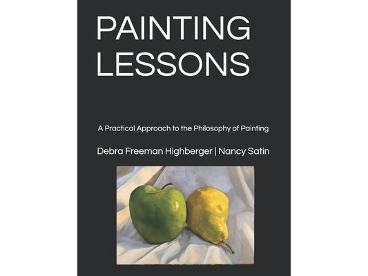 Painting Lessons: A Practical Approach to the Philosophy of Painting