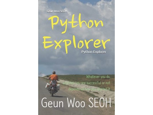 Python Explorer: Whatever you do, whether you are successful or not depends on how you started it
