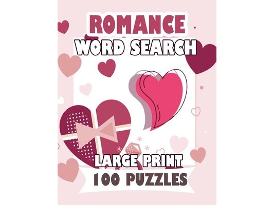 Romance Word Search Large Print 100 Puzzles: for adults and teens word search English Version