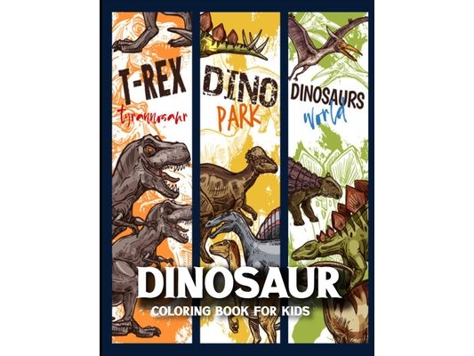 Dinosaur Coloring Book for Kids: Dinosaur activity books for kids Ages 4-8 (Fun Activities for Kids)