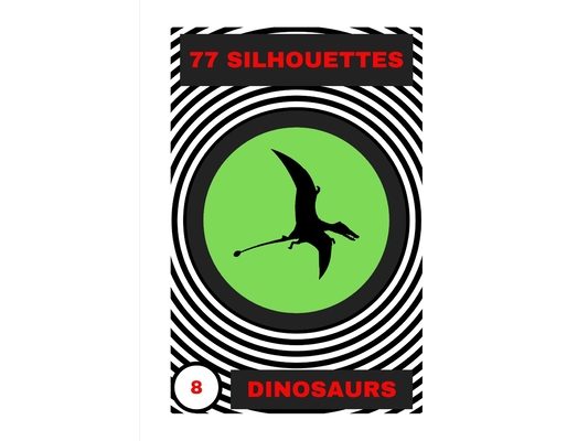 Dinosaurs: 77 Silhouettes