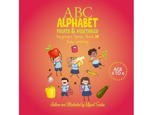 Fruits and Vegetables: Early Stages Reading Book For Kids