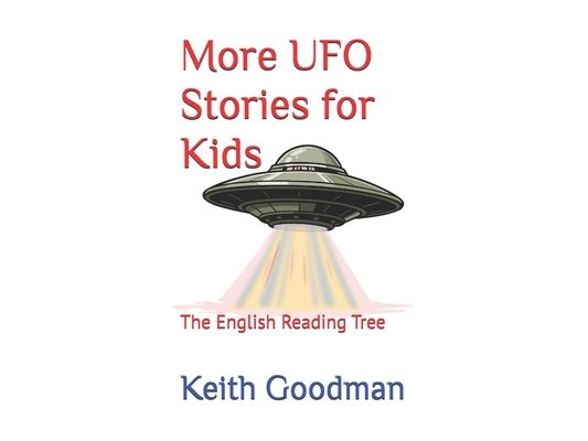 More UFO Stories for Kids: The English Reading Tree