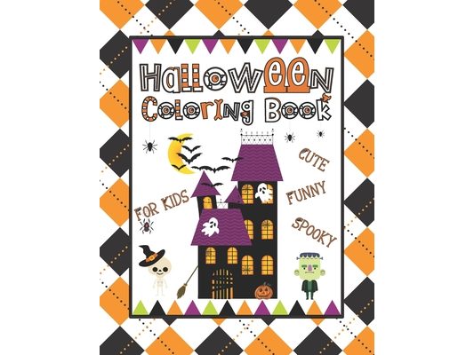 Halloween Coloring Book for Kids: Cute, Fun and Spooky Pictures for Kids Ages 5 - 12