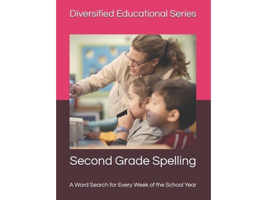 Second Grade Spelling: A Word Search for Every Week of the School Year