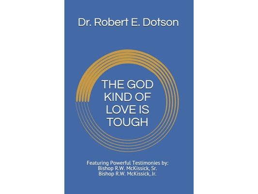 The God Kind of Love Is Tough: Tough Love of God