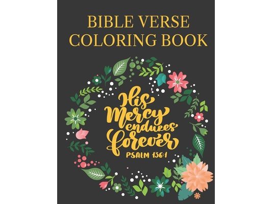 Bible Verse Coloring Book: Bible Verse Mandalas For Adults And Kids