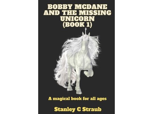 Bobby McDane and the Missing Unicorn