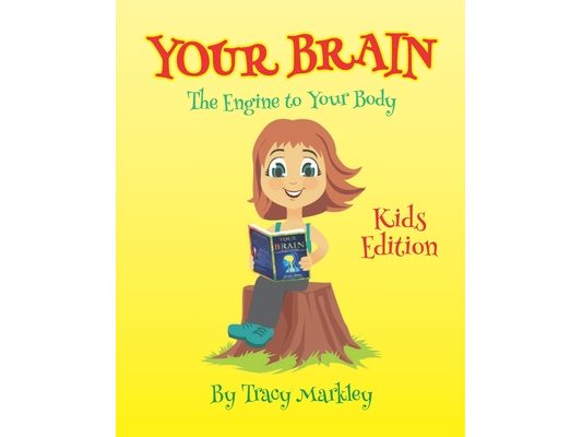 Your Brain Kids Edition: The Engine to Your Body