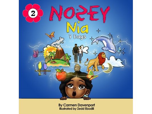 Nosey Nia: 7 Days