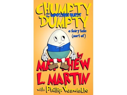 Chumpty Dumpty: and the Impossible Quest