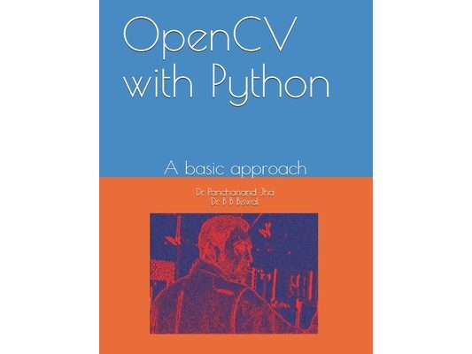 OpenCV with Python: A basic approach