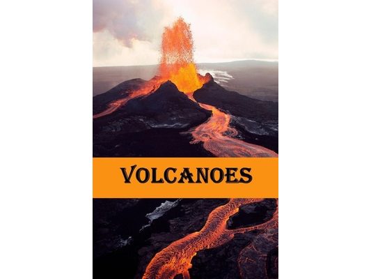 Volcanoes: Volcanoes explained for children