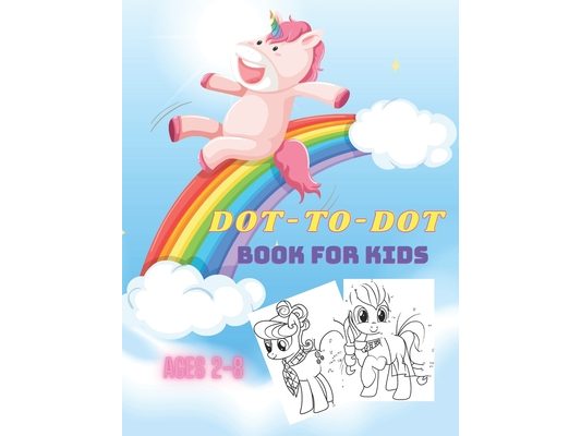Dot to Dot Book for Kids Ages 2-8: Connect the Dots Puzzles and color the shapes for Fun and Learning.