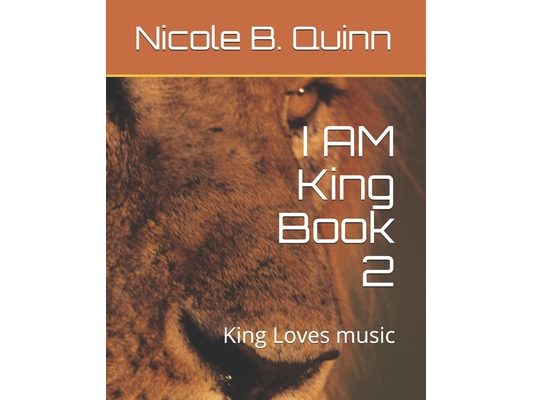 I AM King Book 2: King Loves music