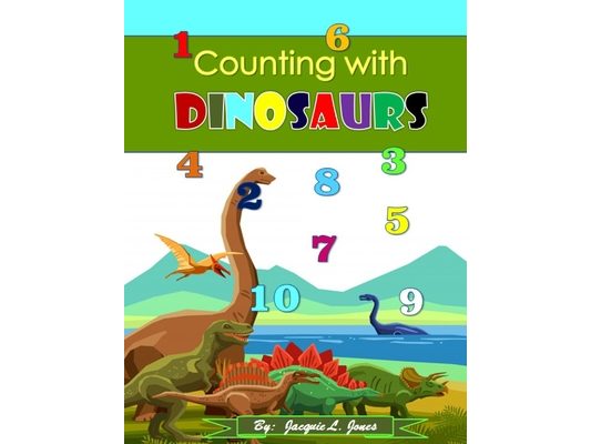 Counting with Dinosaurs: A Counting to Ten Book for Kids