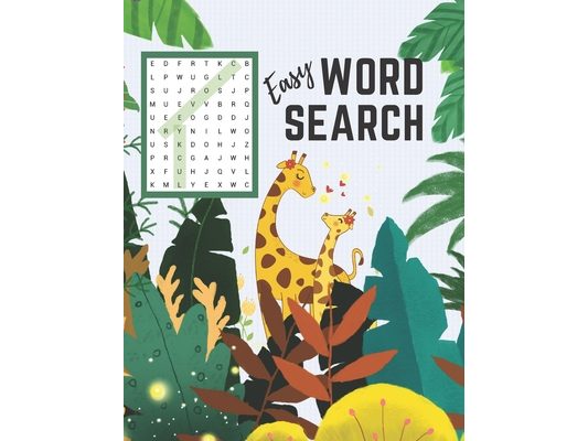 Easy Word Search: First Word Find Puzzle Book for Clever Kids Ages 4-8 Fun Early Learning Activity for Children 4 5 6 7 and 8 Years Old