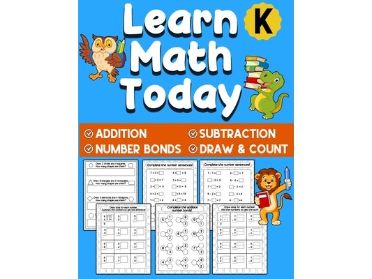 Learn Math Today: Addition and Subtraction Workbook for Kindergarten First Grade - Number Bonds Workbook - Ages 5-7